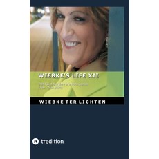 (영문도서)Wiebke's Life XII: Part XII of the diary of a trans woman (February to March 2024) Hardcover, Tredition Gmbh, English, 9783384795038