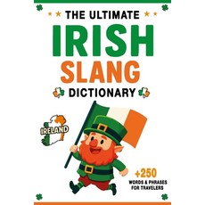 (英文圖書)The Ultimate Irish Slang Dictionary: 250+ Essential Words & Hilarious Sayings fo... 平裝版, Independently Published, 英文