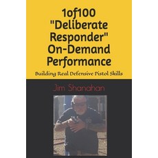 (영문도서)1of100 "Deliberate Responder" On-Demand Performance: Building Real Defensive Pis... Paperback, Independently Published, English, 9798276794808