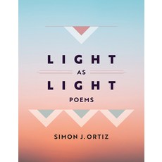 (영문도서) Light as Light: Poems Volume 93 Hardcover, University of Arizona Press, English, 9780816550258