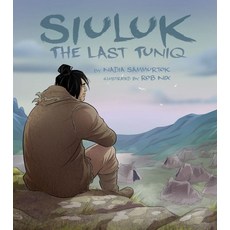 Siuluk: The Last Tuniq Paperback, Inhabit Media, English, 9781772271782