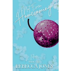 (영문도서)Not Even Homecoming Paperback, Rebecca Jones, English, 9798999968111