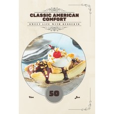 (英文圖書)Classic American Comfort: Sweet life with desserts 平裝版, Independently Published, 英文