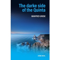 (英文圖書)The dark side of the Quinta 平裝版, Manfred Grebe, 英文