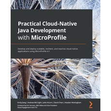 (영문도서) Practical Cloud-Native Java Development with MicroProfile: Develop and deploy scalable resil... Paperback, Packt Publishing, English, 9781801078801
