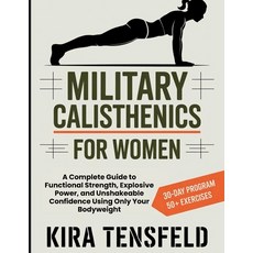 (外文書)Military Calisthenics for Women: A Complete Guide to Functional Strength Explosi... Paperback, Independently Published, English