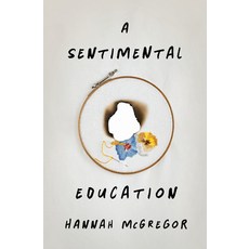 (영문도서) A Sentimental Education Paperback, Wilfrid Laurier University ..., English, 9781771125574
