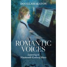 (英文圖書)Romantic Voices: Listening to Nineteenth-Century Music 精裝版, State University of New Yor..., English, Hardcover