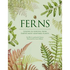 (영문도서) Ferns: Lessons in Survival from Earth's Most Adaptable Plants Hardcover, Hardie Grant Books, English, 9781958417850