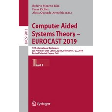 (영문도서) Computer Aided Systems Theory - Eurocast 2019: 17th International Conference Las Palmas de G... Paperback, Springer, English, 9783030450922