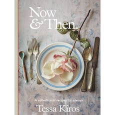 (영문도서) Now & Then: A Collection of Recipes for Always Hardcover, Murdoch Books, English, 9781922616524