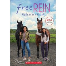 Fight to the Finish (Free Rein #2) Volume 2 Paperback, Scholastic Inc.