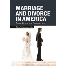 (영문도서)Marriage and Divorce in America: Issues Trends and Controversies Paperback, Bloomsbury Academic, English, 9798216452188
