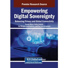 (영문도서)Empowering Digital Sovereignty: Balancing Privacy and Global Connectivity Paperback