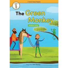 [이퓨쳐] The Green Monkey(Andrew Lang) (with QR) (e-future Classic Readers) [따뜻한책방]