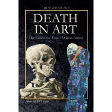 (영문도서)DEATH IN ART . The End in the Eyes of Great Artists Paperback, Roberto Russo, English, 9798232762926