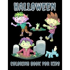 Halloween Coloring Book for Kids: Halloween Gifts for Kids Halloween Kids Books with funny Coloring... Paperback, Independently Published