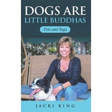 (영문도서)Dogs are Little Buddhas: Yoga and Pets Paperback, Independently Published, English, 9798731212380