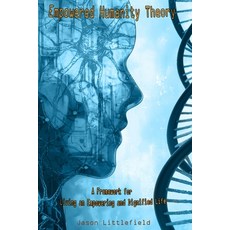 (영문도서) Empowered Humanity Theory: A Framework for Living an Empowering and Dignified Life Paperback, Independently Published, English, 9798313881959