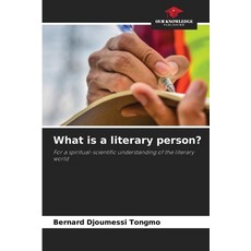 (영문도서) What is a literary person? Paperback, Our Knowledge Publishing, English, 9786208104450