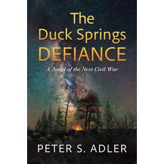 (外文書)The Duck Springs Defiance: A Novel of the Next Civil War Paperback, All Night Books, English