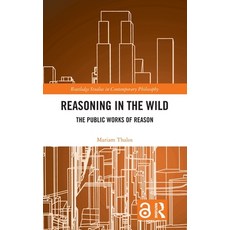 (英文圖書)Reasoning in the Wild: The Public Works of Reason 精裝版, Routledge, 英文