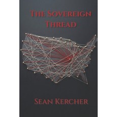 (英文圖書)The Sovereign Thread: An Archivist Adventure 平裝版, Independently Published, 英文