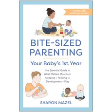 (영문도서) Bite-Sized Parenting: Your Baby's First Year: The Essential Guide to What Matters Most from ... Paperback, Benbella Books, English, 9781637742655