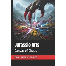 (英文圖書)Jurassic Arts: Canvas of Chaos 平裝版, Independently Published, 英文