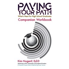 (영문도서) Paving Your Path What's Next for High School Graduates Companion Workbook Paperback, Unfold Your Success, LLC, English, 9780578615431