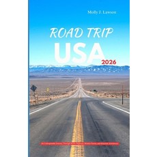 (영문도서)Road Trip USA 2026: An Unforgettable Journey Through Scenic Highways Hidden Tow... Paperback, Independently Published, English, 9798273212619