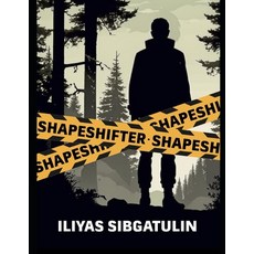 (영문도서)Shapeshifter Paperback, Independently Published, English, 9798241325631