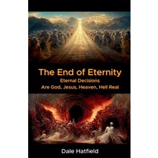 (영문도서) The End Of Eternity Paperback, Dale Hatfield, English, 9798227081933