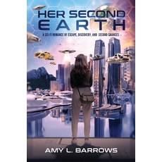 (英文圖書)Her Second Earth: A Sci-Fi Romance Of Escape Discovery and Second Chances 平裝版, Wastler Publishing, 英文