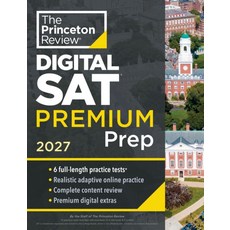 Princeton Review SAT Premium Prep 2027, Princeton Review SAT Premium.., The Princeton Review(저)