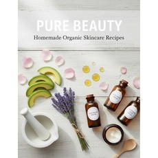 (外文書)Pure Beauty: Homemade Organic Skincare Recipes Paperback, Independently Published, English