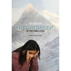 (영문도서) Heartbreak in the Himalayas Paperback, Ray Hodgson, English, 9781925830545