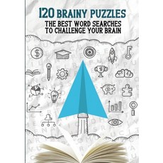 120 Brainy Puzzles: The Best Word Searches To Chanllenge Your Brain Paperback, Independently Published