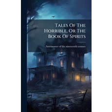 (英文圖書)Tales Of The Horrible Or The Book Of Spirits 精裝版, Hutson Street Press, 英文