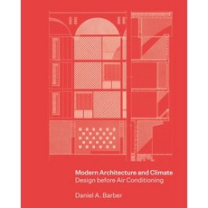 (영문도서) Modern Architecture and Climate: Design Before Air Conditioning Hardcover, Princeton University Press, English, 9780691170039
