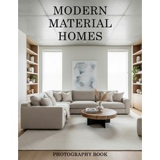 (영문도서)Modern Material Homes Photography Book: Stunning Architectural Inspiration for S... Paperback, Independently Published, English, 9798245130781