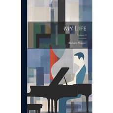 (영문도서) My Life; Volume 2 Hardcover, Legare Street Press, English, 9781019386156