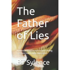 (英文圖書)The Father of Lies: Understanding Deception and Finding Freedom from Covert Narc... 平裝版, Independently Published, 英文