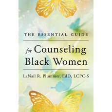 (영문도서)The Essential Guide for Counseling Black Women Paperback, W. W. Norton & Company, English, 9781324053477