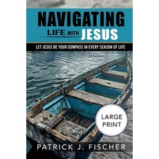 (英文圖書)Navigating Life with Jesus (Large Print Edition): Let Jesus be your compass in e... 平裝版, Accessibility Dot Net, Inc., 英文