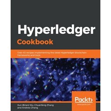 Hyperledger Cookbook Paperback, Packt Publishing