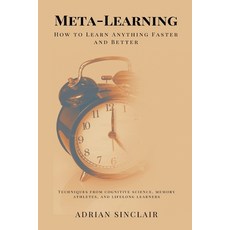 (영문도서)Meta-Learning: How to Learn Anything Faster and Better (Techniques from cognitiv... Paperback, Mindful Pages, English, 9789371774529