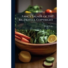 (英文圖書)Fancy Salads of the Big Hotels. Copyright 平裝版, Hutson Street Press, 英文