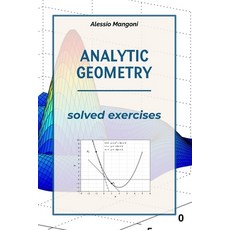 (영문도서)Analytic Geometry solved exercises Paperback, Independently Published, English, 9798286106127