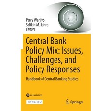 (영문도서) Central Bank Policy Mix: Issues Challenges and Policy Responses: Handbook of Central Bankin... Hardcover, Springer, English, 9789811668265